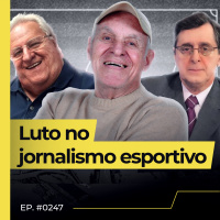 SILVIO LUIZ, ANTERO E APOLINHO: BRASIL PERDE 3 ÍCONES DO JORNALISMO ESPORTIVO - FLOW NEWS #247 #FN
