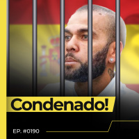 DANIEL ALVES É CONDENADO A 4 ANOS E MEIO DE PRISÃO - FLOW NEWS - #190 #FN