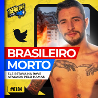 BRASILEIRO MORRE EM ISRAEL, QUE INTENSIFICA ATAQUES EM GAZA - TRENDING TOPICS - #104 #TT