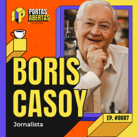 BORIS CASOY - PORTAS ABERTAS, COM CARLOS TRAMONTINA - #07 #PA