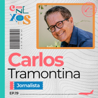 CARLOS TRAMONTINA - CONEXÕES, COM GLORIA VANIQUE - #19 #CX