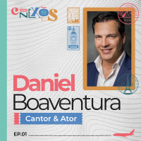 DANIEL BOAVENTURA - CONEXÕES - #01 #CX