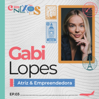 GABI LOPES - CONEXÕES, COM GLORIA VANIQUE - #03 #CX