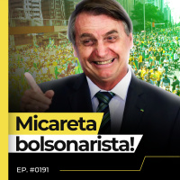 ATO PRÓ-BOLSONARO SERÁ TESTE DE SOBREVIVÊNCIA POLÍTICA - FLOW NEWS - #191 #FN