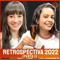 RETROSPECTIVA (Parte 1) - Venus Podcast #380