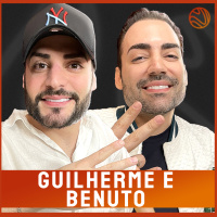 GUILHERME E BENUTO - Venus Podcast #311