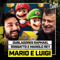 RAPHAEL ROSSATO (MARIO) e MANOLO REY (LUIGI) - Flow Games #52