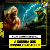 ACABOU a GUERRA dos CONSOLES? - #flowgames #142