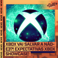XBOX VAI SALVAR a NÃO-E3! EXPECTATIVAS XBOX SHOWCASE! - FGN #73