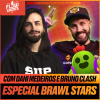 ESPECIAL BRAWL STARS com DANIEL MEDEIROS e BRUNO CLASH - #127 #flowgames