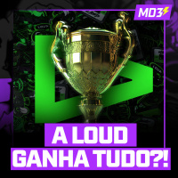 A LOUD é O MELHOR TIME/ORG da ATUALIDADE?! - MD3 #75