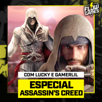 ESPECIAL A FRANQUIA ASSASSINS CREED com LUCKY e GAMERLIL - Flow Games #91