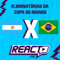 ARGENTINA x BRASIL - Eliminatórias da Copa do Mundo FSC React
