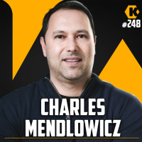 CHARLES MENDLOWICZ - EDUCAÇÃO FINANCEIRA - KRITIKÊ PODCAST #248