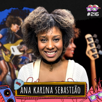ANA KARINA SEBASTIÃO - AMPLIFICA #216