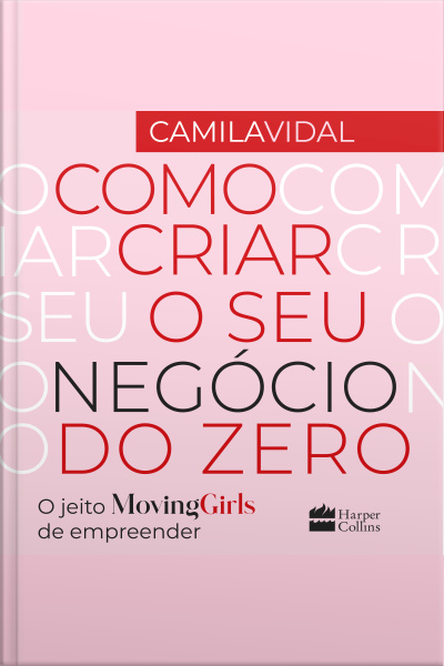 Como Criar O Seu Negócio Do Zero: O Jeito Moving Girls De Empreender