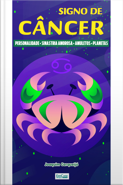 Minibook Signo de Câncer: perfil, sinastria amorosa, amuletos, planetas