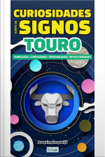 Minibook Curiosidades Sobre os Signos Touro: simbologia, curiosidades, personalidade, mitos e verdade