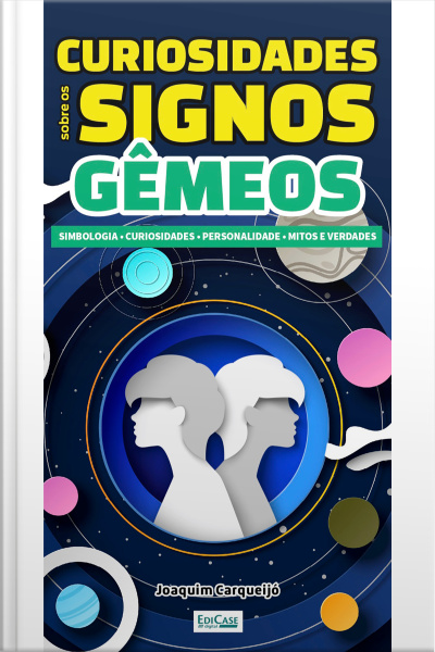 Minibook Curiosidades Sobre os Signos Gêmeos: simbologia, curiosidades, personalidade, mitos e verdade