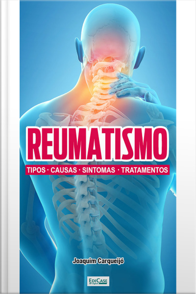 Minibook Reumatismo: tipos, causas, sintomas e tratamentos