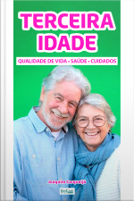 Minibook Terceira idade: Qualidade de vida, saúde, cuidados