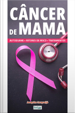 Minibook Câncer de Mama: autoexame, sintomas, tratamentos