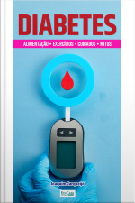 Minibook Saúde dos Diabéticos: mitos e verdades. Prevenção. Alimentação. Exercícios
