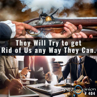 Episode: 404 “They Will Try to get Rid of Us any Way They Can.”