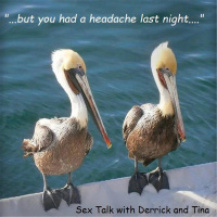 Live with Derrick  Tina and your sex questions!