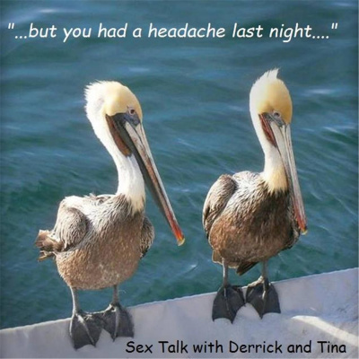 Sex Talk With Derrick And Tina