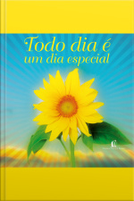 Todo Dia É Um Dia Especial