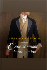 Como Se Vingar De Um Cretino