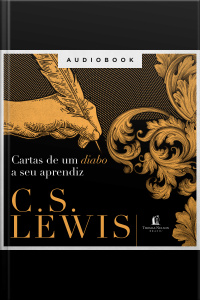 Cartas De Um Diabo A Seu Aprendiz