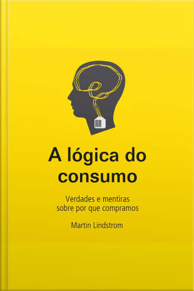 A Lógica Do Consumo