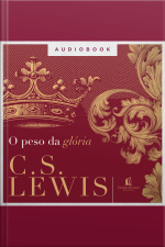 O Peso Da Glória