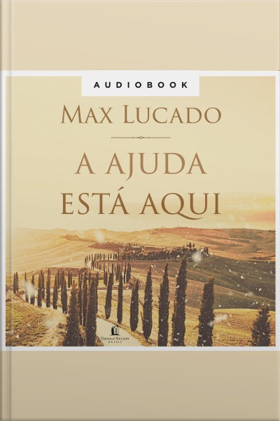 A Ajuda Está Aqui: Enfrentando Os Desafios Da Vida Com O Poder Do Espírito