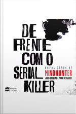 De Frente Com O Serial Killer: Novos Casos De Mindhunter