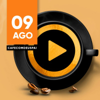 Café com Deus Pai 09/ago