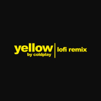 Yellow - Lofi Remix