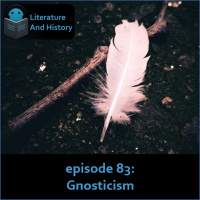 Episode 83: Gnosticism