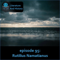 Episode 95: Rutilius Namatianus