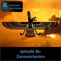 Episode 82: Zoroastrianism
