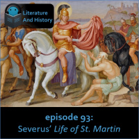 Episode 93: Severus Life of Saint Martin