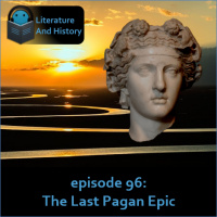 Episode 96: The Last Pagan Epic (Nonnus Dionysiaca, Books 1-24)