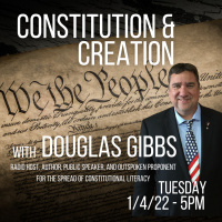 216 The Constitution and the necessity of a Godly Foundation with Douglas Gibbs