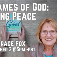 290 The Names of God: Knowing Peace with Grace Fox