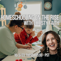  246 Homeschooling on the Rise with Christy Faith