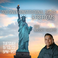 231 Our God Given Constitutional Rights amp Freedoms with Massey Campos 