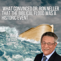 261 What Convinced Dr. Ron Neller that the Biblical Flood was a Historic Event?