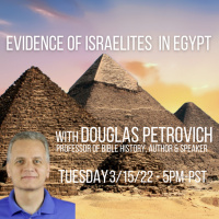 220 Evidence of Israelites in Egypt with Dr. Douglas Petrovich